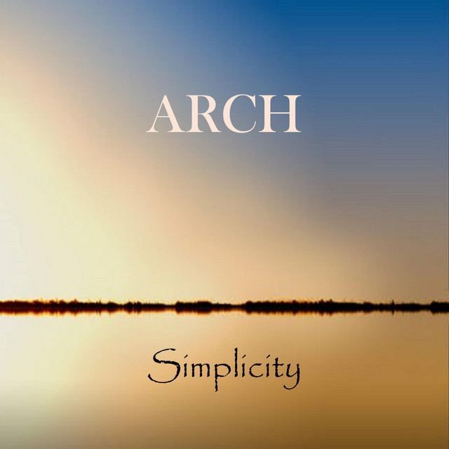 Simplicity - Album by Arch | Spotify