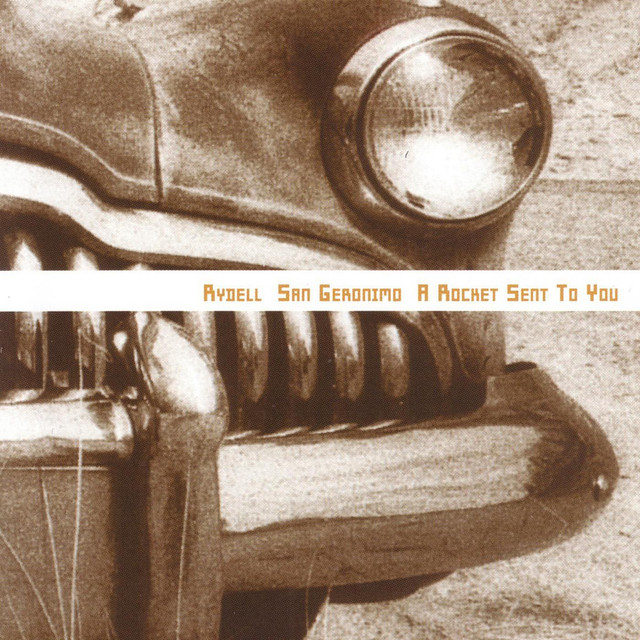 Rydell/San Geronimo/A Rocket Sent To You - Compilation by Various ...