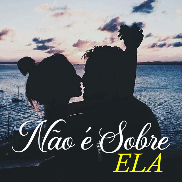 Não É Sobre Ela