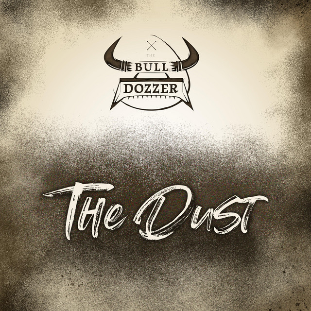 Cover art: The Dust — The Bull Dozzer