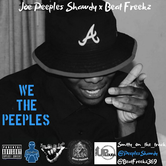 We the Peeples - EP by Joe Peeples Shawdy | Spotify