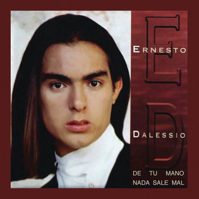 Ernesto D'Alessio (De Tu Mano Nada Sale Mal) cover art