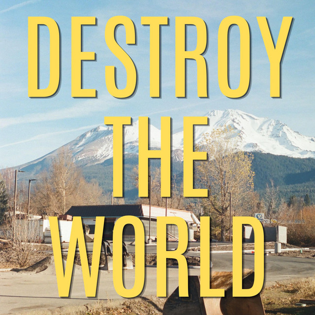 Destroy The World cover