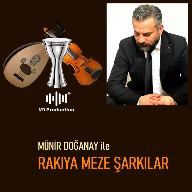 Münir Doğanay ile Rakıya Meze Şarkılar cover art