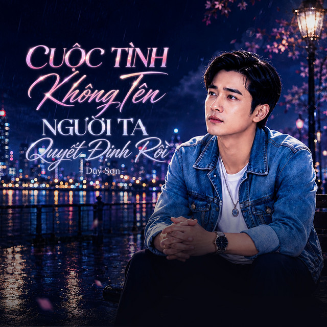 Cuộc Tình Không Tên / Người Ta Quyết Định Rồi