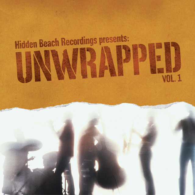 Hidden Beach Recordings presents: Unwrapped vol. 1 - Compilation
