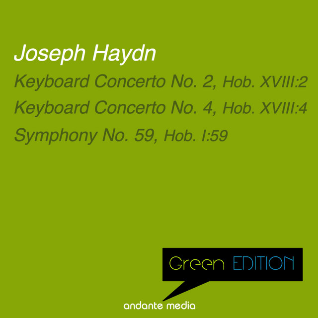 Green Edition - Haydn: Keyboard Concertos Nos. 2, 4 & Symphony No. 59, Hob. I:59 cover art