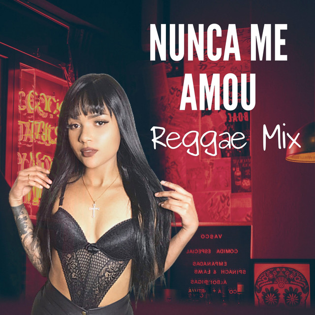 Nunca me amou - Reggae Mix