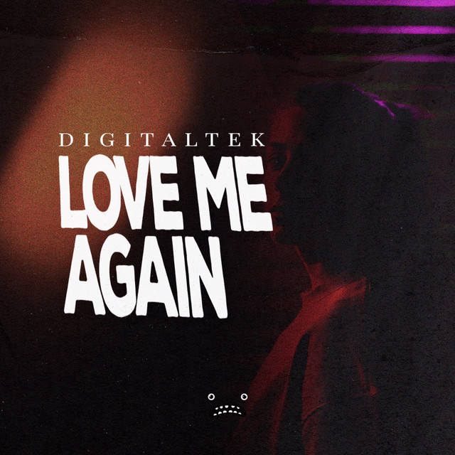 Обкладинка DigitalTek — Love Me Again