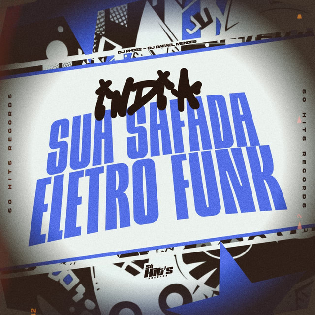India Sua Safada Eletro Funk