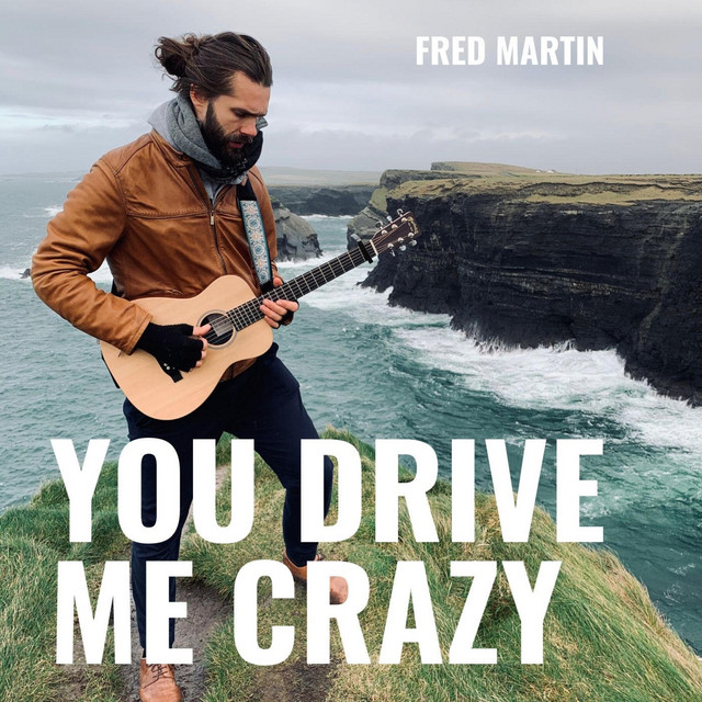 You Drive Me Crazy
