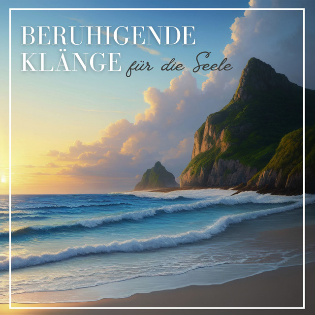 Beruhigende Klänge für die Seele: Entspannende New Age Musik zum Stressabbau und Wohlbefinden cover art