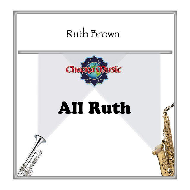 All Ruth - Compilation by Ruth Brown | Spotify