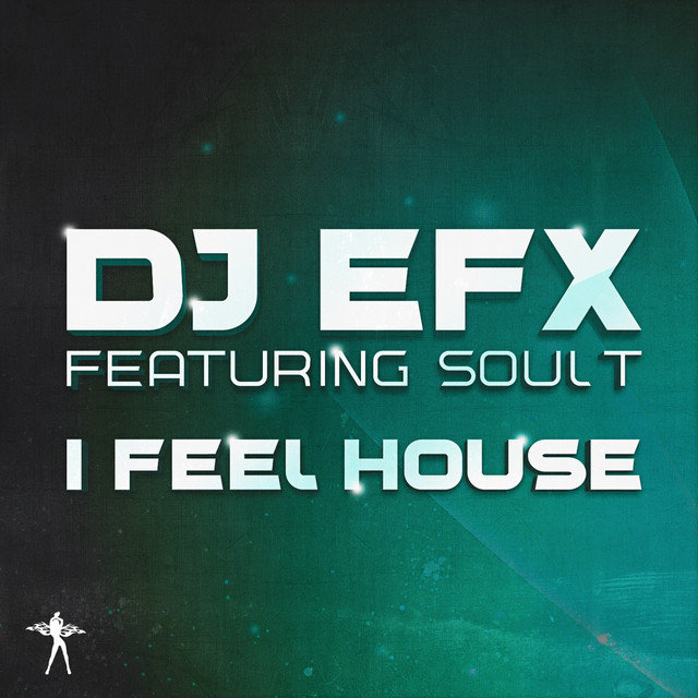 I Feel House - DJ EFX's Acid Mix cover art