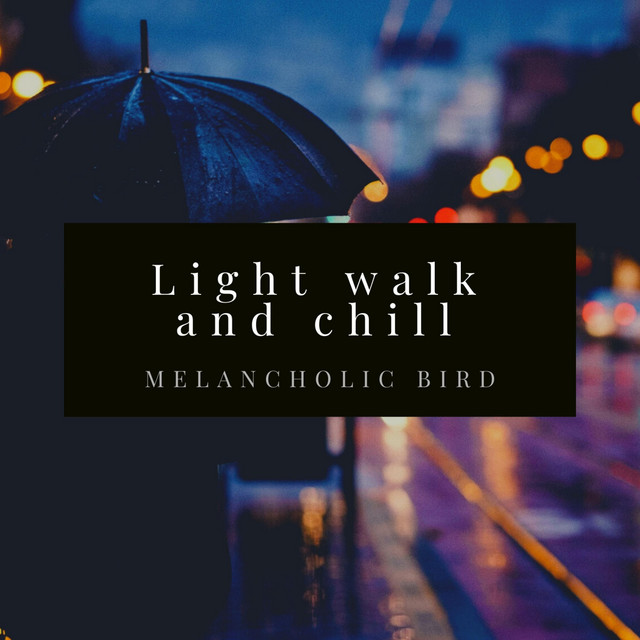 Light walk and chill cover art