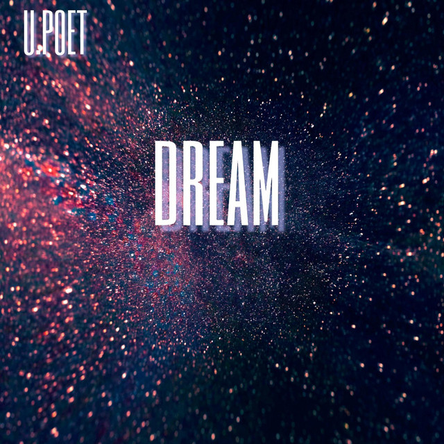 DREAM - Single by U.Poet | Spotify