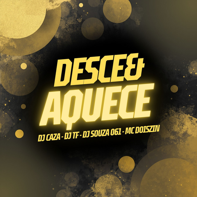 Desce e Aquece