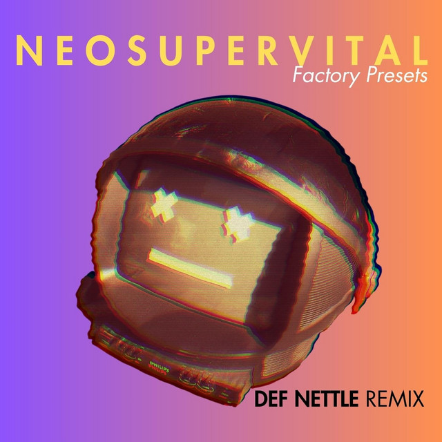 Factory Presets (Def Nettle Remix)