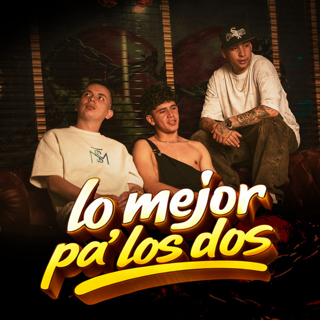Lo mejor pa los dos