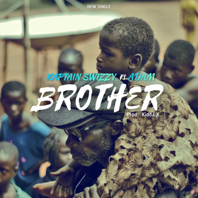 Kaptain Swizzy, Adam Srae – Brother