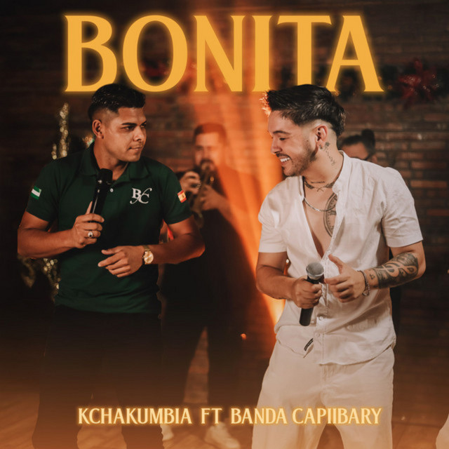 KchaKumbia & Banda Capiibary - Bonita