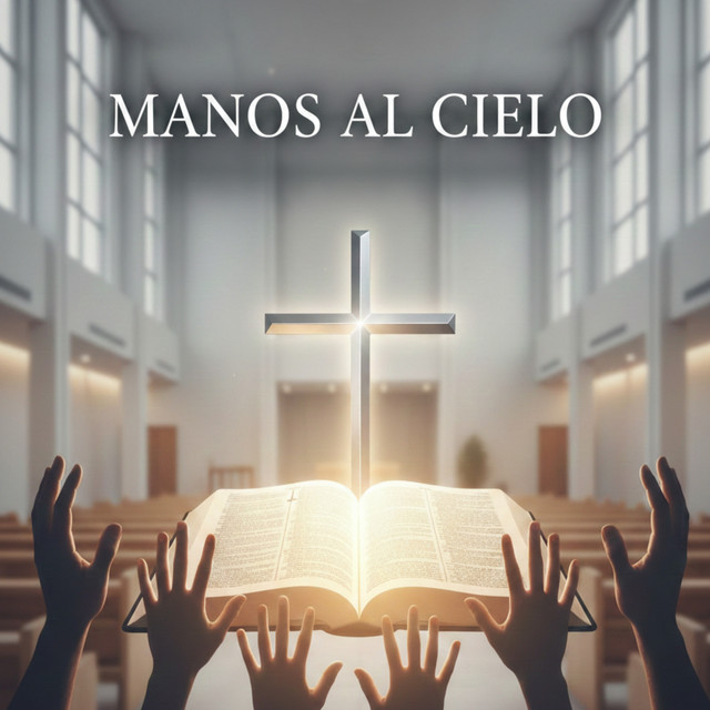 Manos al Cielo