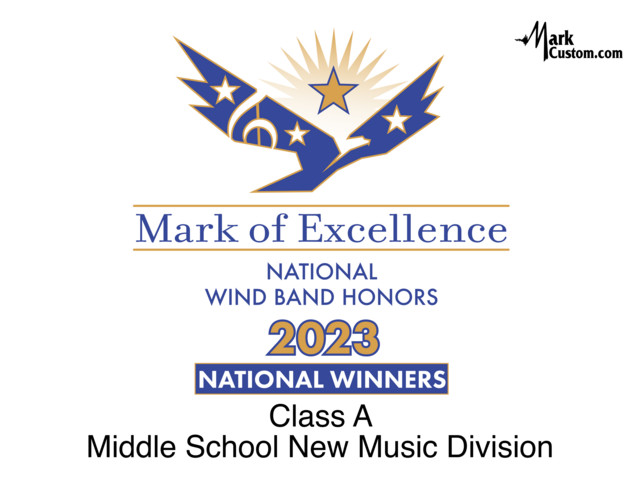 2023 Mark of Excellence: National Wind Band Honors Class A and Middle School New Music Division