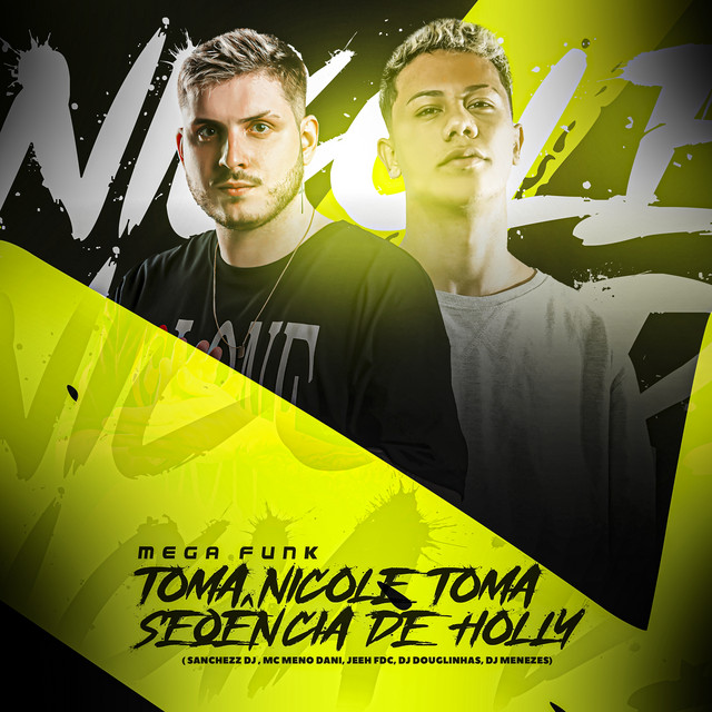 MEGA FUNK TOMA NICOLE TOMA SEQUENCIA DE HOLLY (feat. DJ Jeeh FDC