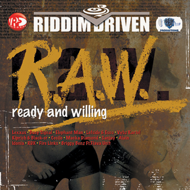 Riddim Driven: (R.A.W.) Ready And Willing ‑「コンピレーション」by