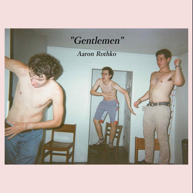 Gentlemen - Single by Aaron Rothko | Spotify