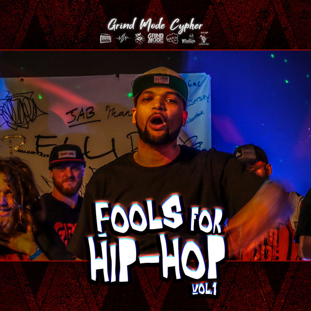 Grind Mode Cypher Fools for Hip-Hop, Vol. 1