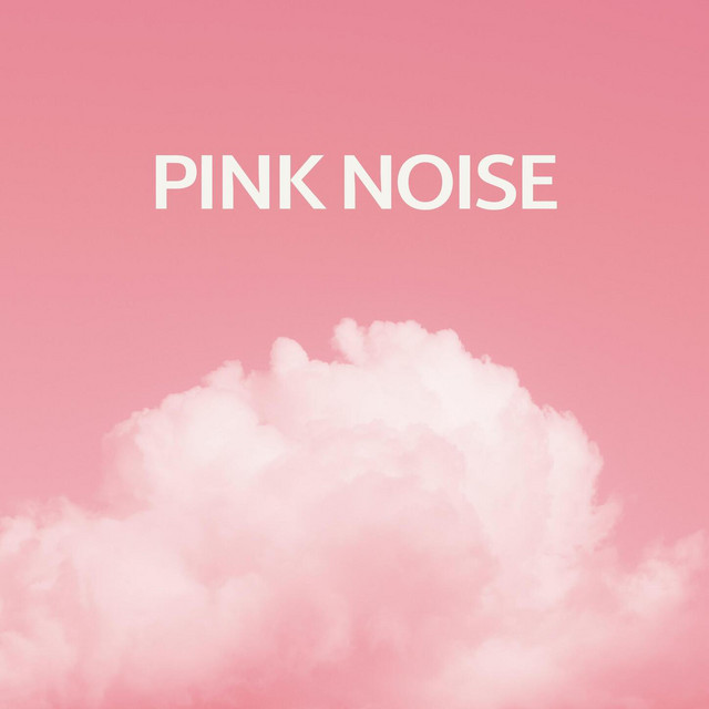 Pink Noise