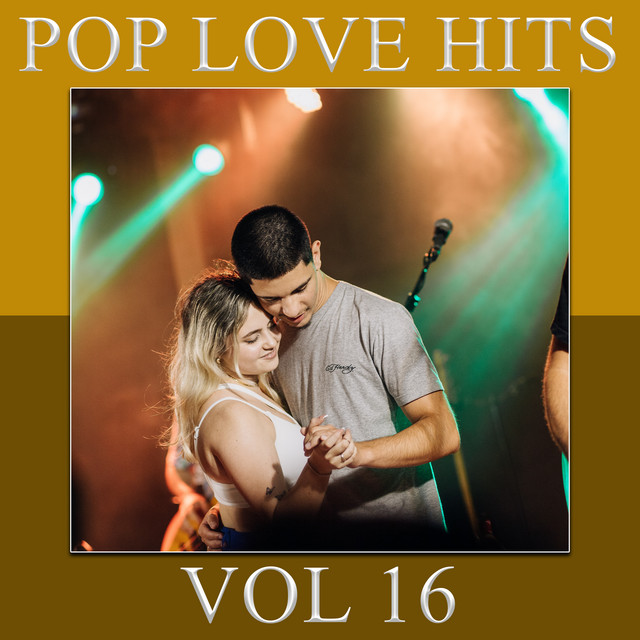 POP LOVE HITS VOL 16 - Compilation by Various Artists | Spotify