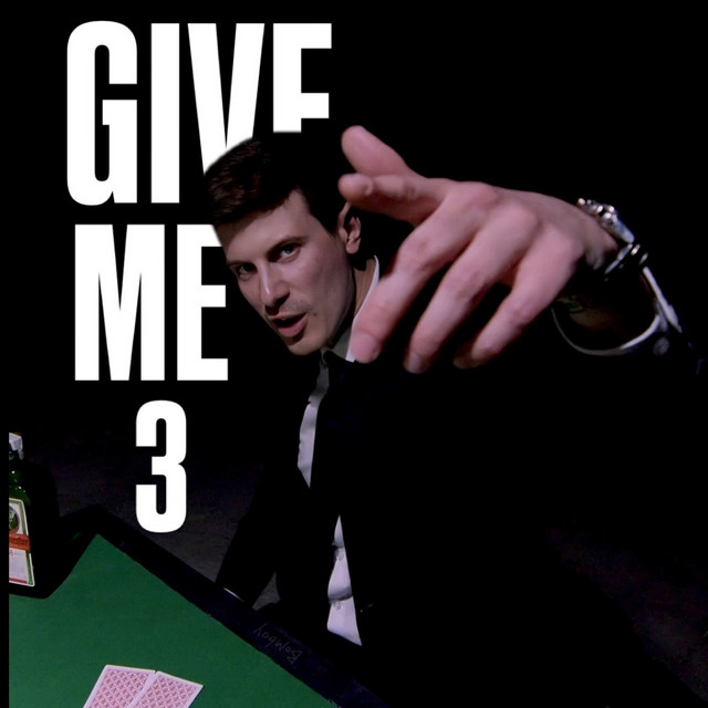 GIVE ME THREE