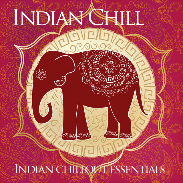 Indian Chill (Indian Chillout Essentials) cover art