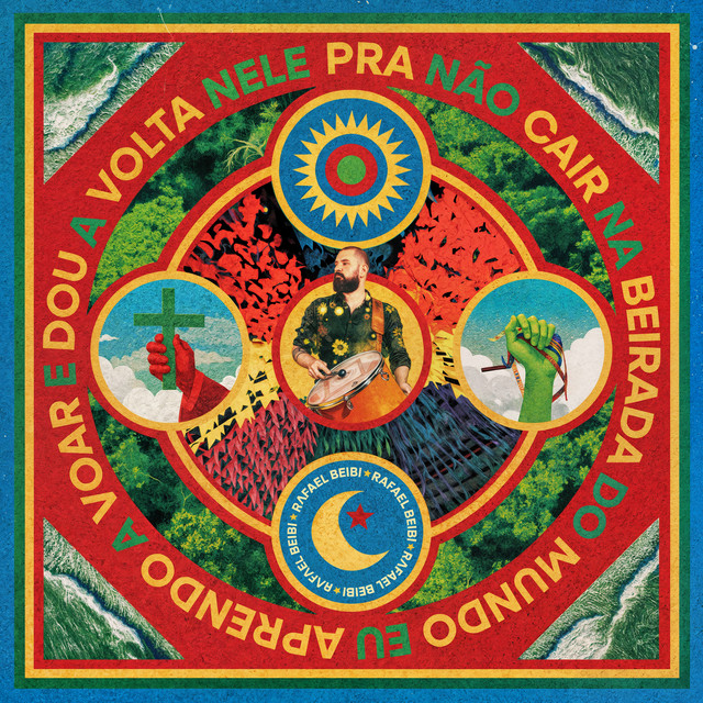 Pra não cair na beirada do mundo eu aprendo a voar e dou a volta nele cover art