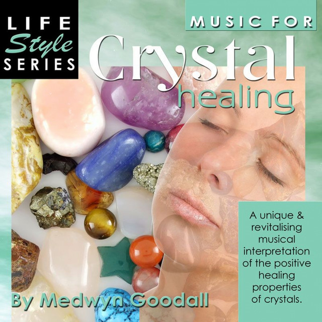 Music for Crystal Healing - Album by Medwyn Goodall | Spotify