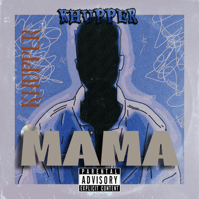 MAMA - Single by Khupper | Spotify