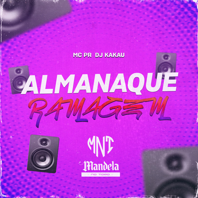 DJ KAKAU, MC PR, Mandela No Topo – Almanaque Ramagem