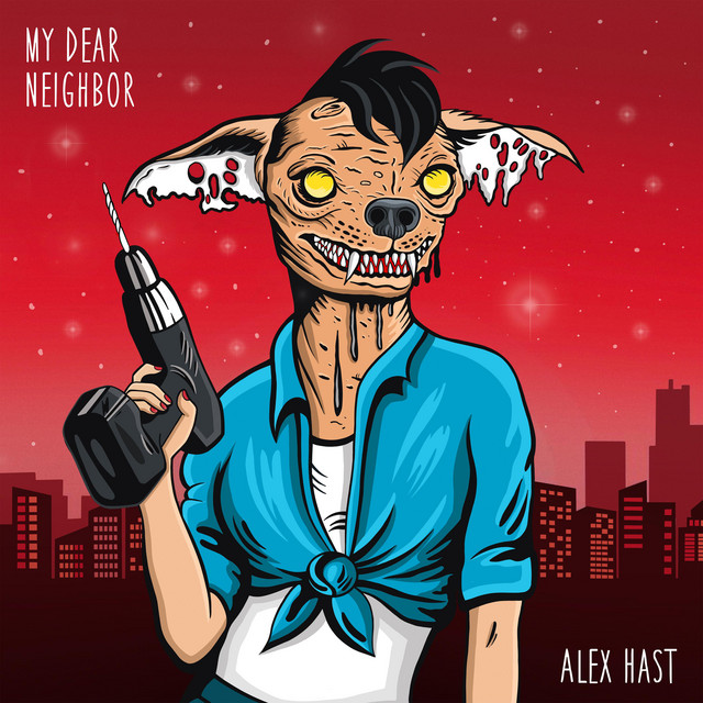 Обкладинка: My Dear Neighbor - Radio Edit — Alex Hast