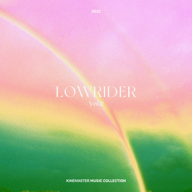 LOWRIDER Vol. 11, KineMaster Music Collection - Album by LowRider
