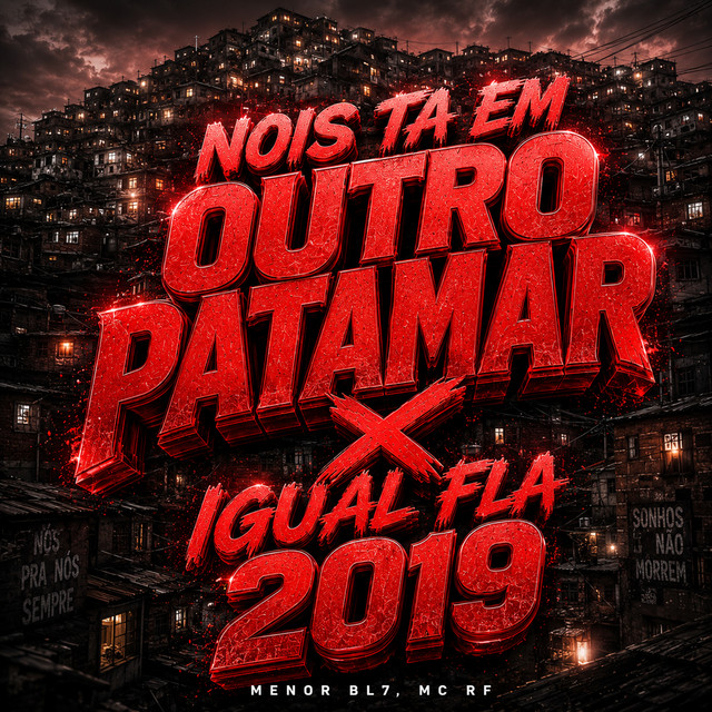 Nois Ta Em Outro Patamar x Igual Fla 2019