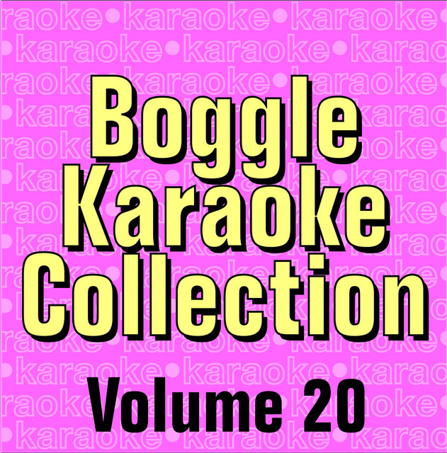 Boggle karaoke collection volume 20 lbum de boggle karaoke spotify