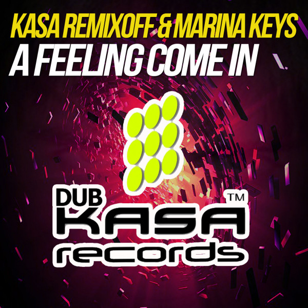 Обкладинка: A feeling come in — Kasa Remixoff