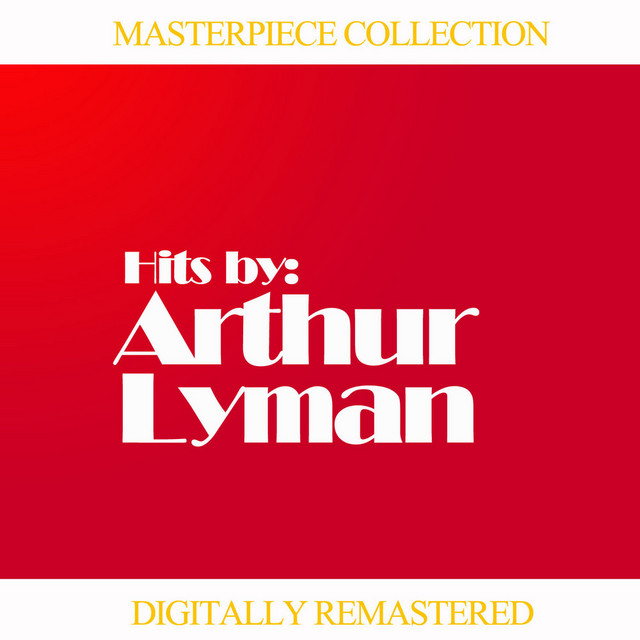 Masterpiece Collection of Arthur Lyman cover art