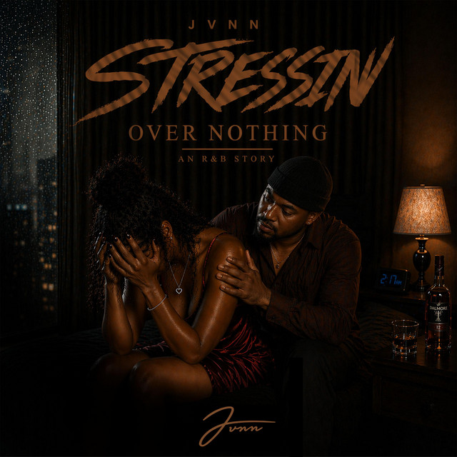 Stressin Over Nothin - Single by Jvnn | Spotify