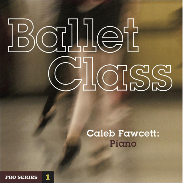 Ballet Class: Pro Series 1