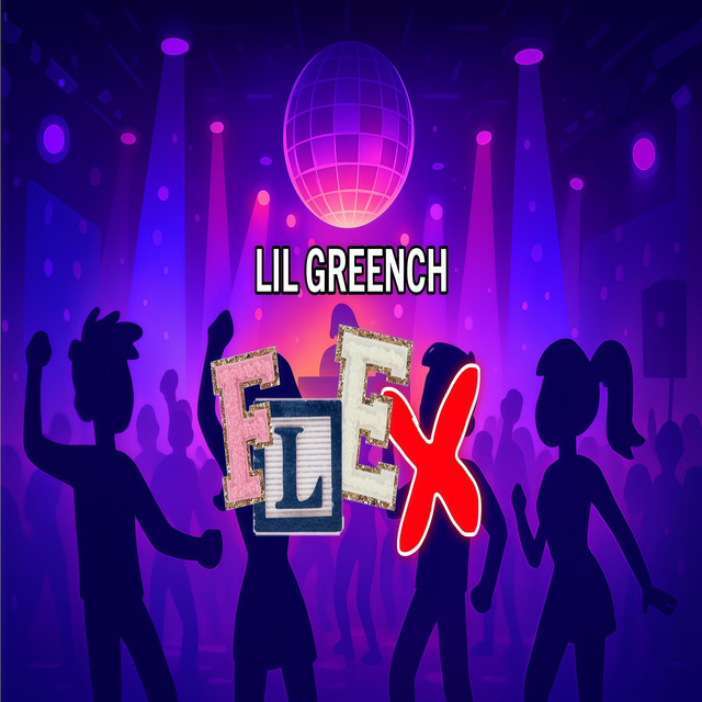 Обкладинка: FLEX — LIL GREENCH