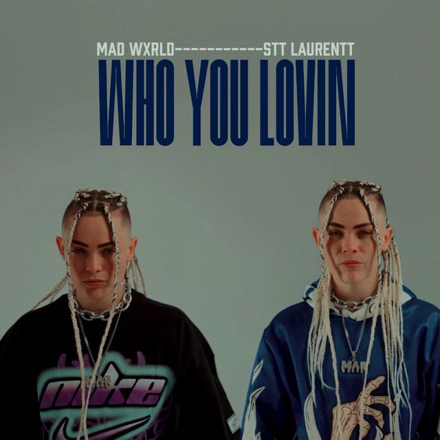 Who You Lovin