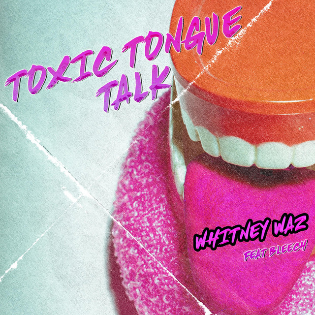 Toxic Tongue Talk